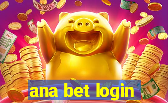 ana bet login